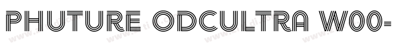 phuture odcultra w00字体转换